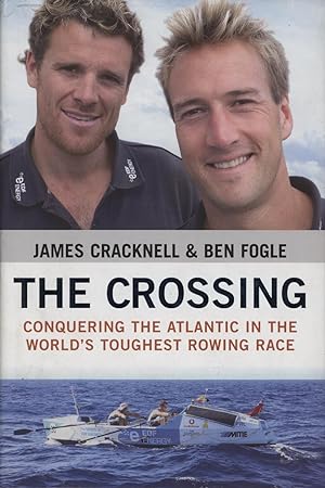 Seller image for THE CROSSING - CONQUERING THE ATLANTIC IN THE WORLD'S TOUGHEST RACE for sale by Sportspages