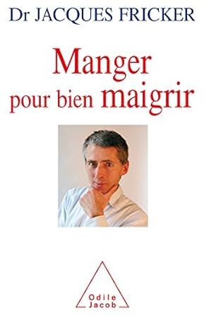 Imagen del vendedor de Manger pour bien maigrir a la venta por Dmons et Merveilles