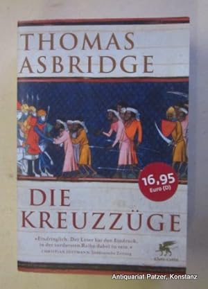 Image du vendeur pour Die Kreuzzge. Aus dem Englischen von Susanne Held. 3. Auflage. Stuttgart, Klett-Cotta, 2015. Mit 16 Karten u. 32 Abbildungen. 807 S. Or.-Kart. (ISBN 9783608949216). mis en vente par Jrgen Patzer