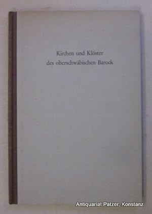 Seller image for Kirchen und Klster des oberschwbischen Barock. Der Versuch einer Gestaltung. Freiburg, Badischer Verlag, 1949. 4to. 80 S. mit 32 ganzseitigen fotografischen Schwarzwei-Abbildungen. Or.-Hlwd. - Tlw. leicht gebrunt. for sale by Jrgen Patzer