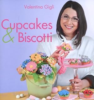 Bild des Verkufers fr Cupcakes & Biscotti zum Verkauf von Piazza del Libro