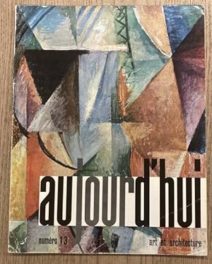 Image du vendeur pour Aujourd'hui - Art et Architecture No 13, Juin 1957. [ Robert Delaunay par Lon Degrand - Georges Mathieu -Felix Candela - Concours pour la nouvelle Capitale du Brsil - etc , etc. ] mis en vente par Frans Melk Antiquariaat