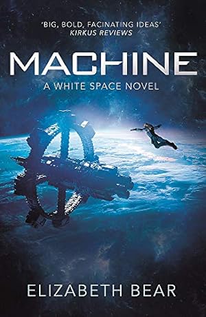 Seller image for Machine: A White Space Novel for sale by WeBuyBooks
