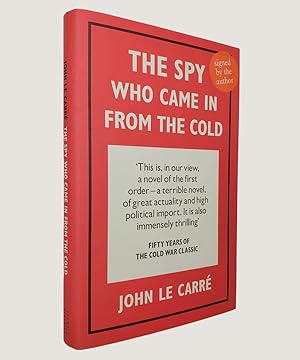 Seller image for The Spy Who Came In From The Cold - SIGNED for sale by Keel Row Bookshop Ltd - ABA, ILAB & PBFA