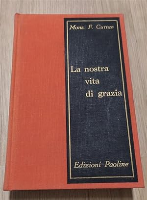 Seller image for La Nostra Vita Di Grazia for sale by Piazza del Libro