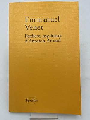 Bild des Verkufers fr Ferdire, psychiatre d'Antonin Artaud zum Verkauf von LIBRAIRIE GIL-ARTGIL SARL