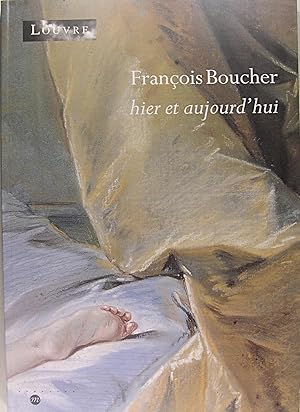 Seller image for Franois Boucher : Hier et Aujourd'hui. for sale by Philippe Lucas Livres Anciens