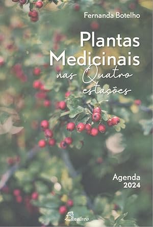 Seller image for Plantas medicinais nas quatro estaoes Agenda 2024 for sale by Imosver