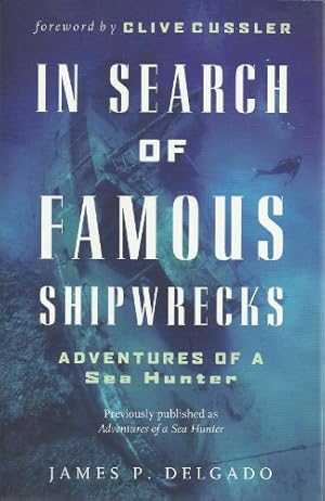 Image du vendeur pour In Search of Famous Shipwrecks: Adventures of a Sea Hunter mis en vente par ZBK Books
