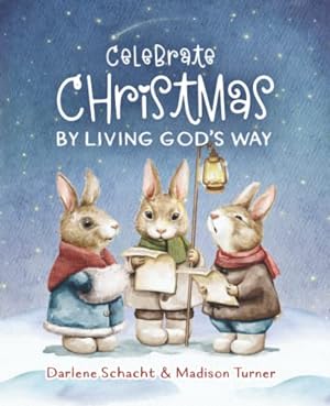 Seller image for Celebrate Christmas by Living God's Way: A Christian Story Book for Children for sale by Books for Life