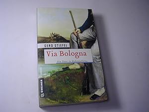 Bild des Verkufers fr Via Bologna : ein Toter in Hohenzollern zum Verkauf von Antiquariat Fuchseck