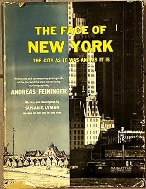 Bild des Verkufers fr The Face of New York. The City as it Was and as it Is. Photographs by Andreas Feininger (Life staff photographer). Text by Susan E. Lyman (Museum of the City of New York). zum Verkauf von Fokas Holthuis