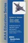 Bild des Verkufers fr Introduction to Aircraft Flight Mechanics: Performance, Static Stability, Dynamic Stability, and Classical Feedback Control (AIAA Education Series) zum Verkauf von ZBK Books