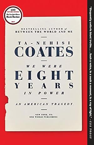 Seller image for We Were Eight Years in Power: An American Tragedy for sale by ICTBooks