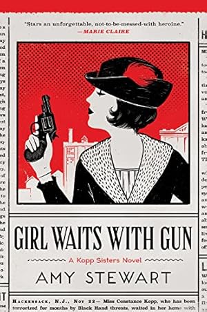 Bild des Verkufers fr Girl Waits With Gun (A Kopp Sisters Novel, 1) zum Verkauf von ICTBooks