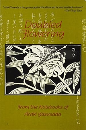 Bild des Verkufers fr Doubled Flowering: From the Notebooks of Araki Yasusada zum Verkauf von ICTBooks