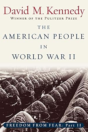 Immagine del venditore per The American People in World War II: Freedom from Fear, Part Two (Oxford History of the United States) venduto da ICTBooks