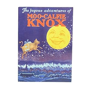 The Joyous Adventures of Moo-Calfie Knox [Cover Title]