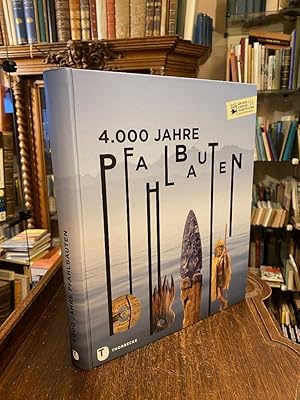 4000 Jahre Pfahlbauten. (Begleitband zur Großen Landesausstellung Baden Württemberg 2016, Kloster...