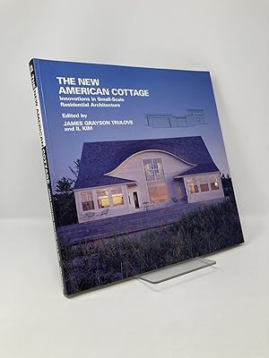 Bild des Verkufers fr The New American Cottage: Innovations in Small-Scale Residential Architecture zum Verkauf von Southampton Books