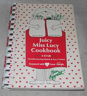 Image du vendeur pour Juicy Miss Lucy Cookbook: Mouthwatering Quick & Easy Recipes mis en vente par Pheonix Books and Collectibles