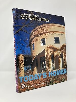 Seller image for Yesterday's Structures: Today's Homes: Today's Homes for sale by Southampton Books