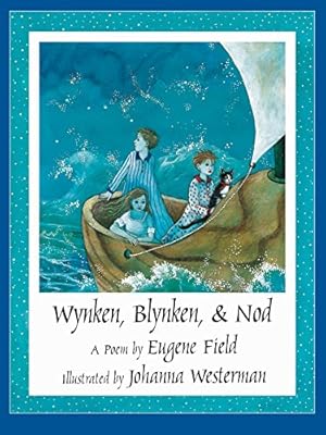 Image du vendeur pour Wynken, Blynken, & Nod mis en vente par ZBK Books