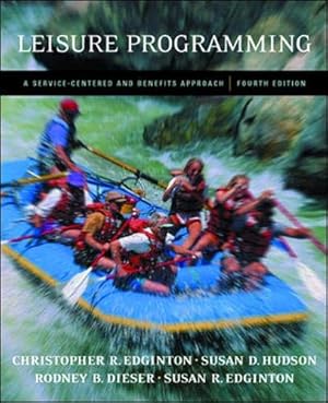 Image du vendeur pour Leisure Programming: A Service-Centered and Benefits Approach with PowerWeb Bind-in Passcard mis en vente par ZBK Books