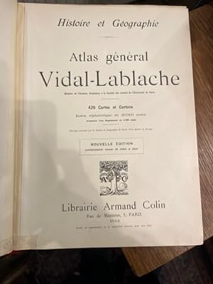 Histoire et Geographie. Atlas general Vidal-Lablache. 420 cartes et cartons en couleurs. Nouvelle...