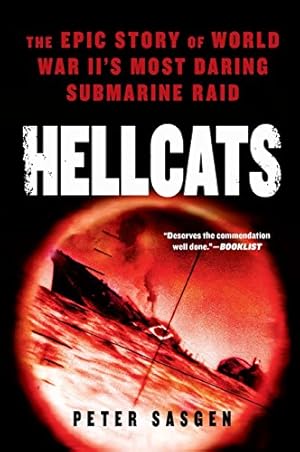 Seller image for Hellcats: The Epic Story of World War II's Most Daring Submarine Raid for sale by ZBK Books