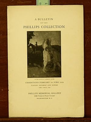 A Bulletin of the Phillips Collection. Exhibitions February to June 1929. Phillips Memorial Gallery