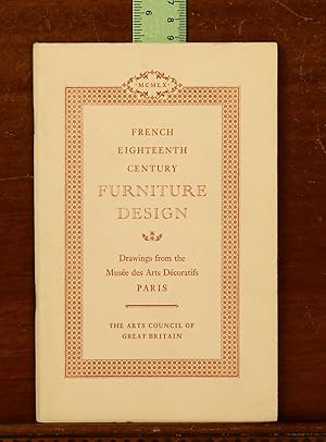 French Eighteenth Century Furniture Design: Drawings from the Musee des Arts Decoratifs, Paris