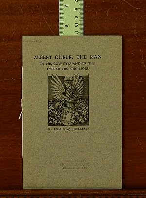 Albert Durer: The Man in His Own Eyes and in the Eyes of His Neighbors