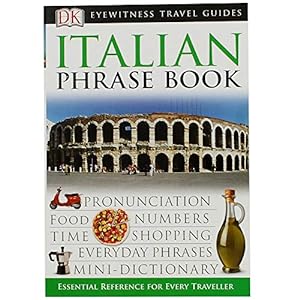 Immagine del venditore per Italian Phrase Book (Eyewitness Travel Guides Phrase Books) venduto da ZBK Books