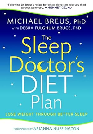 Seller image for The Sleep Doctor's Diet Plan: Lose Weight Through Better Sleep for sale by ZBK Books