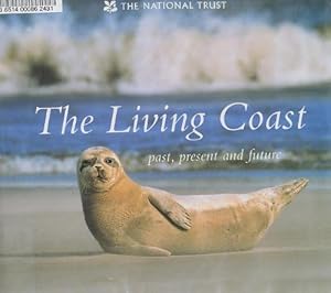 Seller image for The Living Coast: Past, Present and Future for sale by WeBuyBooks