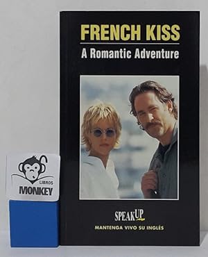 Seller image for French Kiss. A Romantic Adventure. Speak Up for sale by MONKEY LIBROS