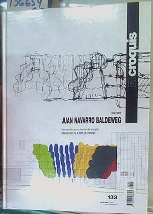 Seller image for EL CROQUIS N. 133 Juan Navarro Baldeweg 1997-2006 arquitectura INTERVENCION EN UN CAMPO DE ENERGA for sale by Almacen de los Libros Olvidados