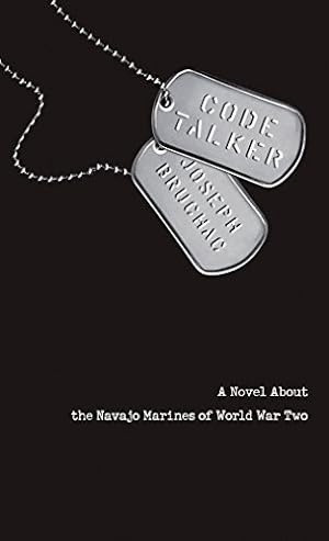 Immagine del venditore per Code Talker: A Novel About the Navajo Marines of World War Two venduto da ZBK Books