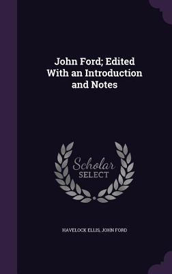 Image du vendeur pour John Ford Edited With an Introduction and Notes mis en vente par moluna