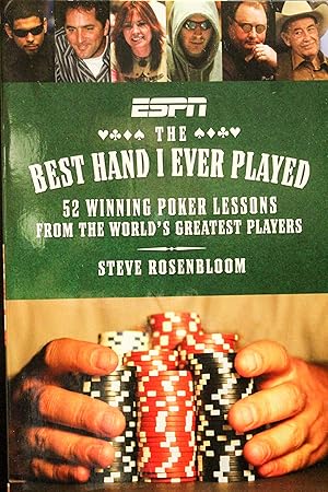 Bild des Verkufers fr Best Hand I Ever Played, The: 52 Winning Poker Lessons from the World's Greatest Players zum Verkauf von Mad Hatter Bookstore
