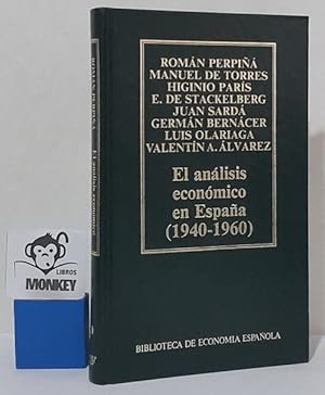 Bild des Verkufers fr El anlisis econmico en Espaa (1940-1960) zum Verkauf von MONKEY LIBROS