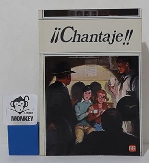 Imagen del vendedor de Chantaje !! a la venta por MONKEY LIBROS