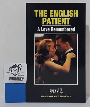 Seller image for The English Patient. A love Remembered. Speak Up for sale by MONKEY LIBROS