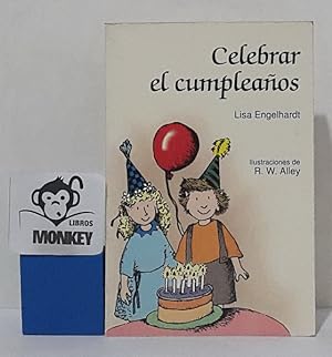 Image du vendeur pour Celebrar el cumpleaos mis en vente par MONKEY LIBROS