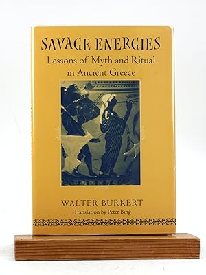 Imagen del vendedor de SAVAGE ENERGIES: Lessons of Myth and Ritual in Ancient Greece a la venta por Arches Bookhouse