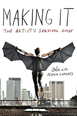 Seller image for Making It: The Artist's Survival Guide for sale by ZBK Books