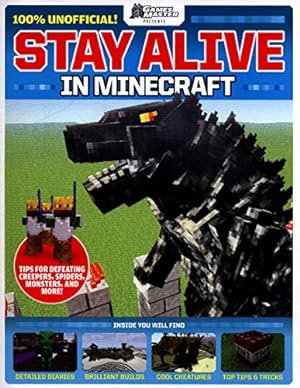 Seller image for Stay Alive in Minecraft! (GamesMaster Presents) for sale by ZBK Books