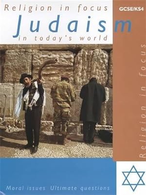Seller image for Judaism in Today's World (Religion in Focus) for sale by WeBuyBooks 2