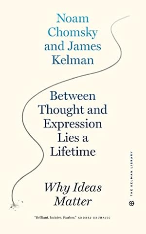 Seller image for Between Thought and Expression Lies a Lifetime: Why Ideas Matter (Kelman Library, 1) for sale by ZBK Books